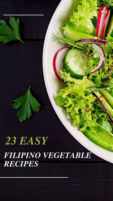 pinoy lpsh|23 Easy Filipino Vegetable Recipes .